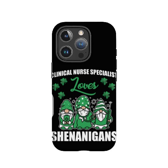 Clinical Nurse Specialist St.Patrick's Day IPhone Cases