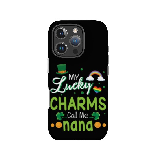 My Lucky Charms Call Me Nana Happy Saint Patrick IPhone Cases