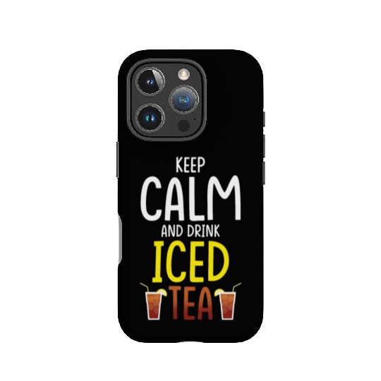 Iced Tea Drink Design Keep Calm And Drink Iced Tea IPhone Cases