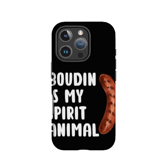 Boudin is My Spirit Animal, Funny Louisiana Cajun IPhone Cases