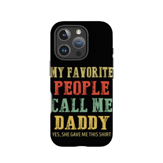 My Favorite People Call Me Daddy Vintage IPhone Cases