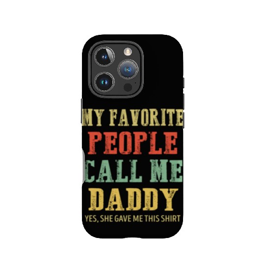My Favorite People Call Me Daddy Vintage IPhone Cases