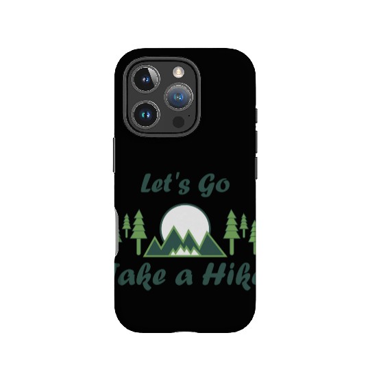 Take a Hike, Hiking Lover, Adventure, Nature. IPhone Cases