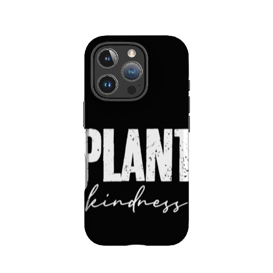 Plant Kindness Cool Plant Lover Environmentalist IPhone Cases