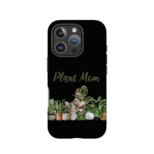 plant mom; pot plants; plants; green thumb; mom; IPhone Cases