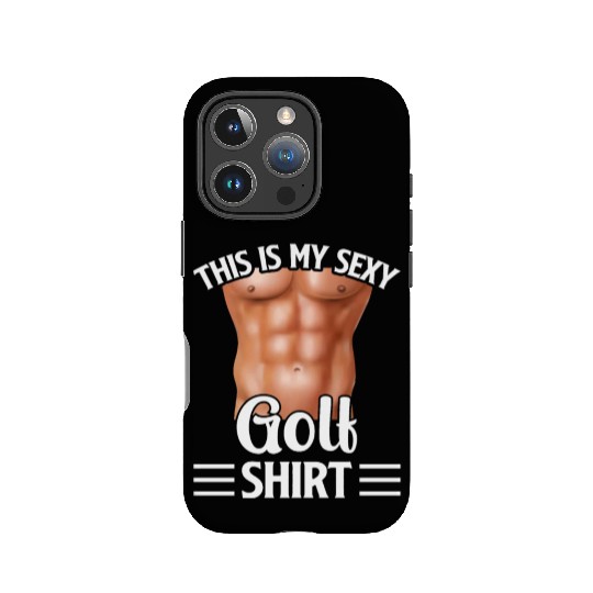 This Is My Sexy Golf IPhone Cases - Golf Player Golfer