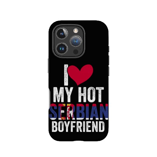 Awesome I Love My Hot Serbian Boyfriend For A IPhone Cases