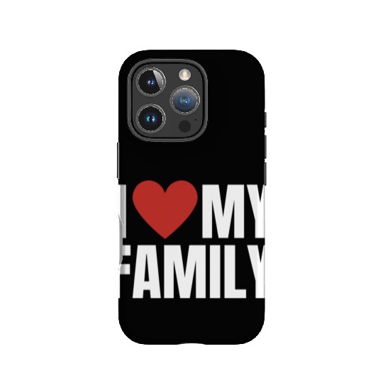 I Love My Family Gathering Reunion Celebration IPhone Cases