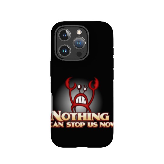 Nothing Can Stop Us Now Crab IPhone Cases