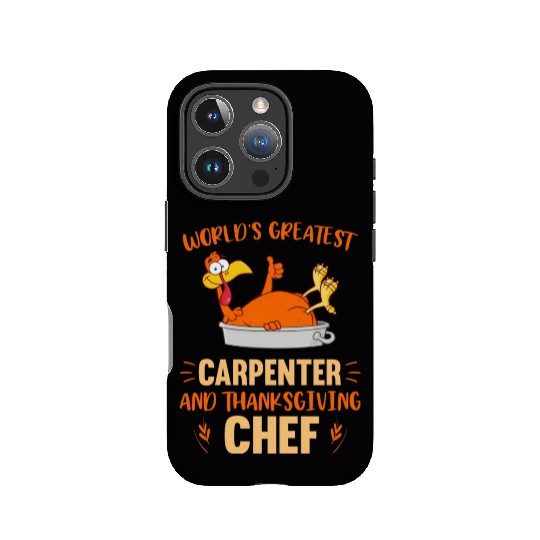 World Greatest Carpenter And Thanksgiving IPhone Cases