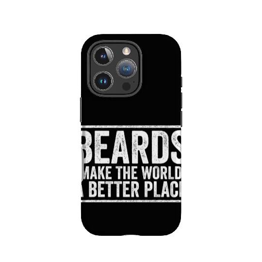 Beards Make The World A Better Place Beard Life IPhone Cases