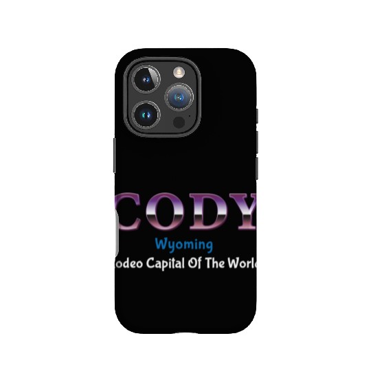 Cody Wyoming Rodeo Capital Of The World IPhone Cases