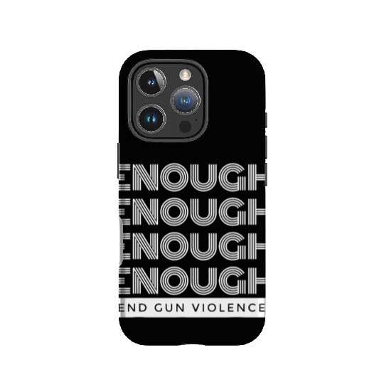 enough end gun violence no gun awareness day wear IPhone Cases