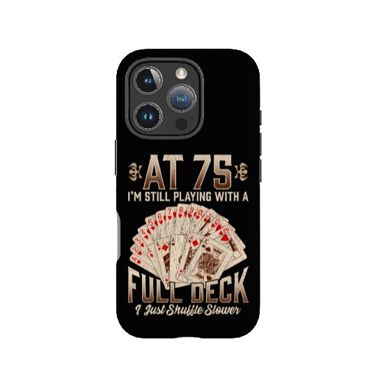 75th 75 Poker Playing Card Saying IPhone Cases