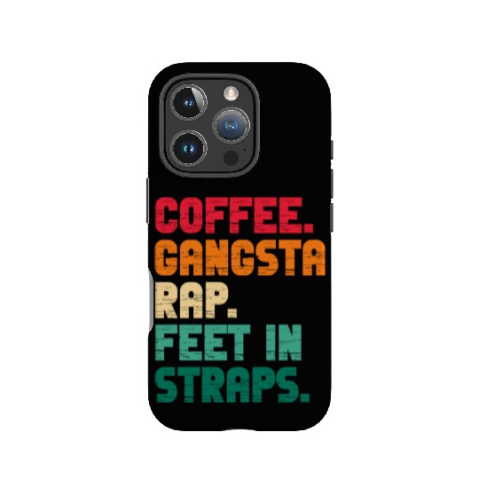 Coffee Gangsta Rap Feet In Straps Vintage IPhone Cases