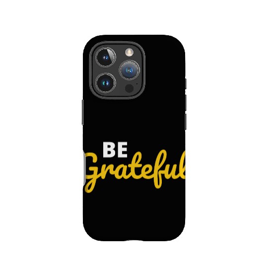 Be Grateful Handwritten Quote Design IPhone Cases