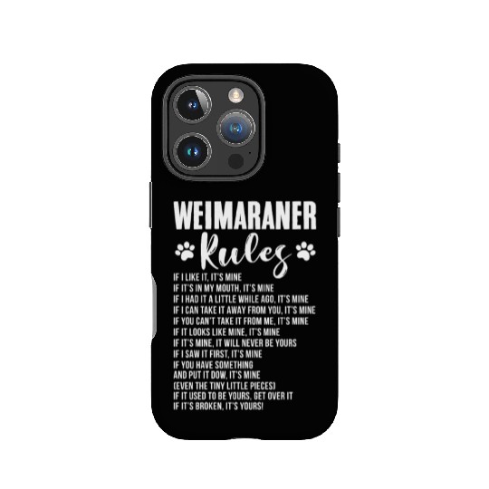 Weimaraner Rules IPhone Cases