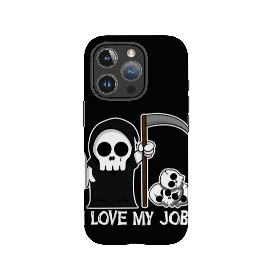 Death Grim Reaper I Love My Job Cute And Creepy IPhone Cases