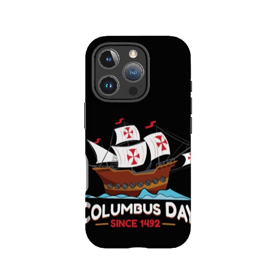 Columbus Day Since 1492 IPhone Cases