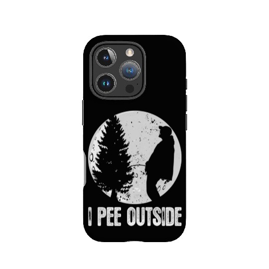Campings For I Pee Outside Inappropriate IPhone Cases