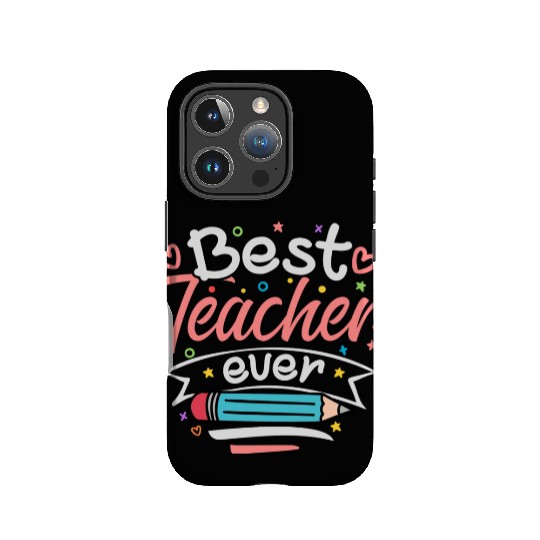 Best Teacher Ever Teacher Appreciation Teachers IPhone Cases