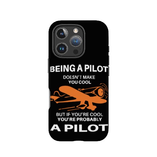 If You Are Cool You are Probably a PILOTs IPhone Cases
