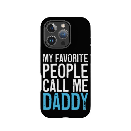Mens My Favorite People Call Me Daddy IPhone Cases