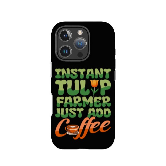 Tulip Gardening Coffee IPhone Cases
