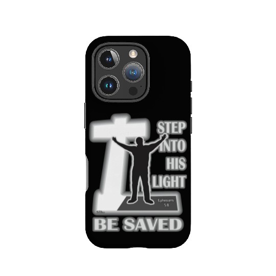 Step Into His Light And Be Saved Bible Inspired IPhone Cases