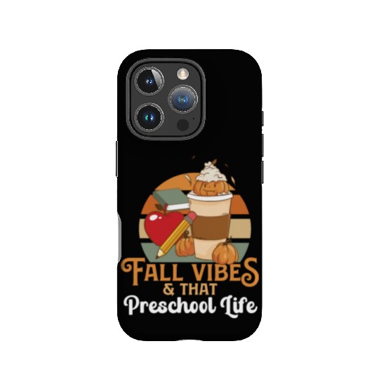 Fall Vibes That Preschool Life Pre K Teacher IPhone Cases