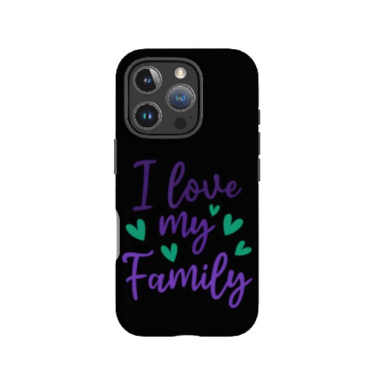 I Love My Family Sayings Reunion Relatives IPhone Cases