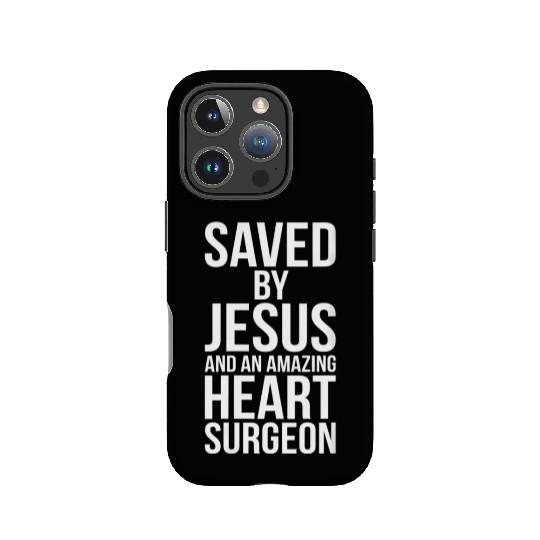 Saved By Jesus Christian He Surgery Medical Get We IPhone Cases