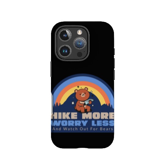 Hike More, Worry Less (And Watch Out for Bears) IPhone Cases