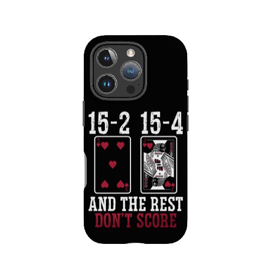 Cribbage 15-2 15-4 And The Rest Loves Board Game IPhone Cases