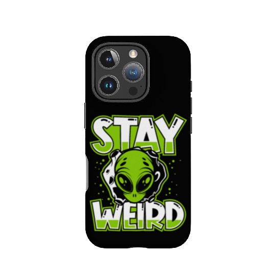 Stay Weird Extraterrestrial Ufo Conspiracy Alien IPhone Cases