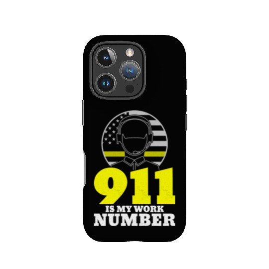 911 Is My Work Number Dispatcher Emergency IPhone Cases