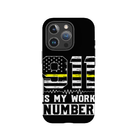 911 Is My Work Number Dispatcher Operator IPhone Cases