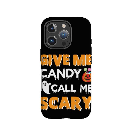 Give Me Candy Call Me Scary IPhone Cases