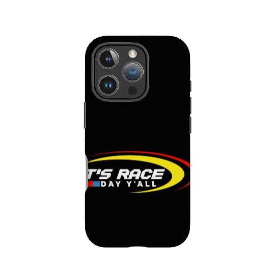 It s Race Day Y all Funny Racing Drag IPhone Cases