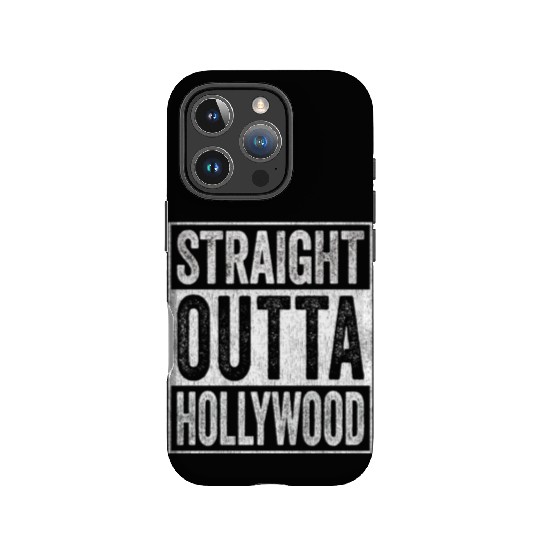Straight Outta Hollywood IPhone Cases
