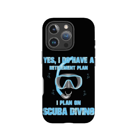 Yes I Do Have A Retirement Plan On Scuba Diving IPhone Cases