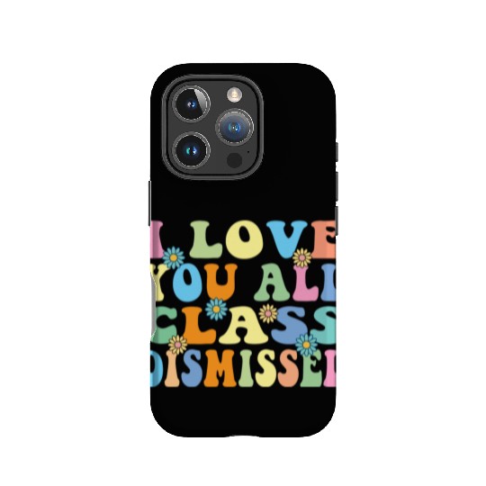 Retro I Love You All Class Dismissed Groovy IPhone Cases