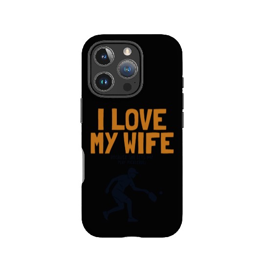 I Love My Wife Pickleball Coach Player Pro Team IPhone Cases