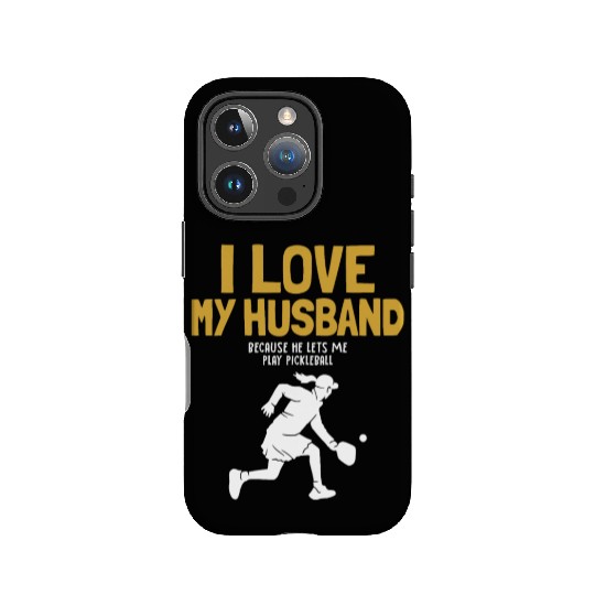 I Love My Husband Pickleball Team Coach Trainer IPhone Cases