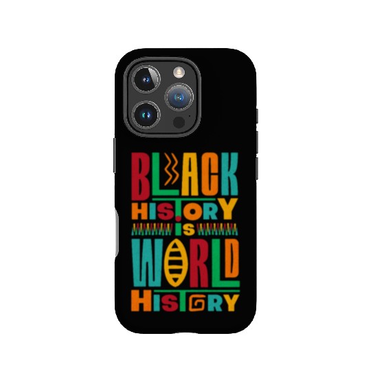 black history is world history IPhone Cases
