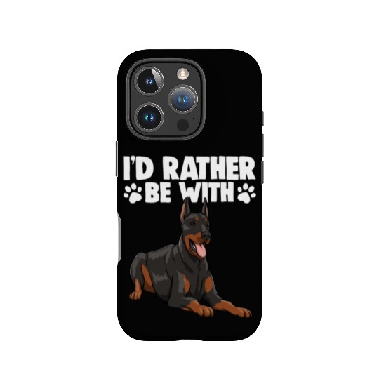 I'd Rather Be With Doberman IPhone Cases