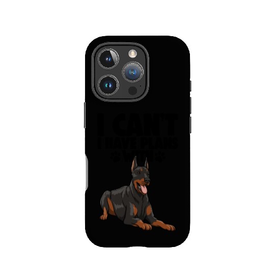 I Can't I Have Plans With Doberman IPhone Cases