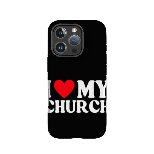 I Love My Church Christian Gift IPhone Cases