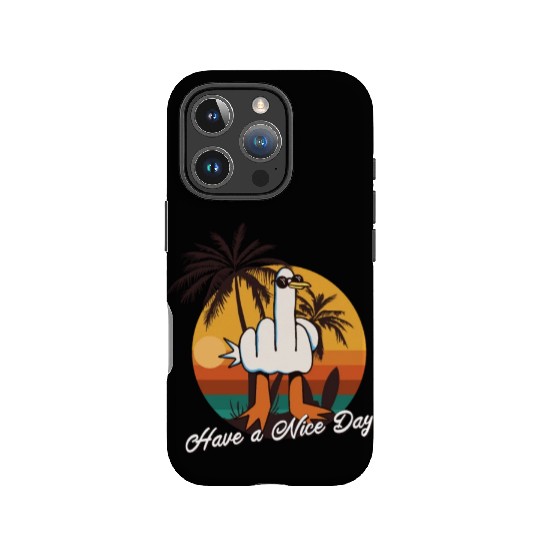 Funny Seagull Middle Finger - Have a Nice Day IPhone Cases