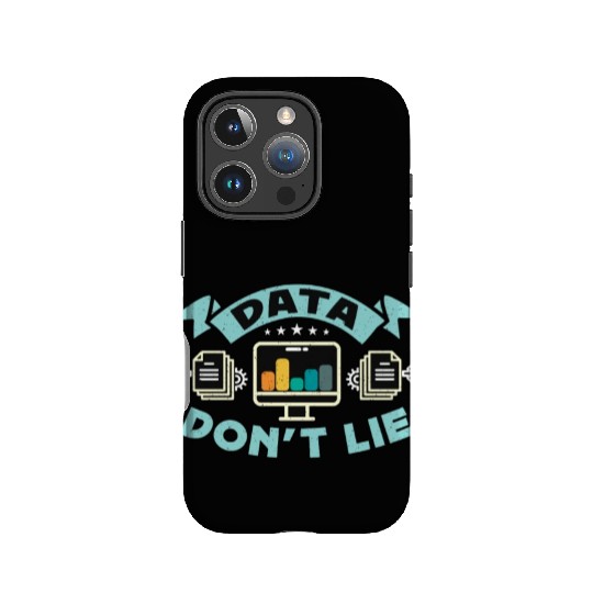 Data Analyst Data Don't Lie Analyst data Engineer IPhone Cases